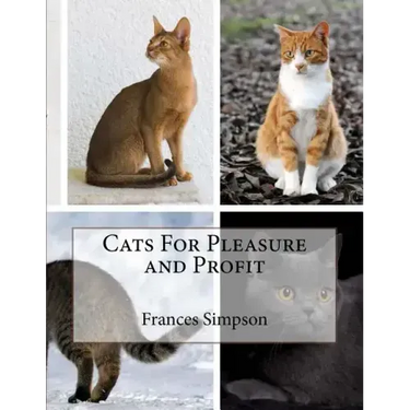 Cats For Pleasure and Profit