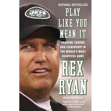 Play Like You Mean It: Passion, Laughs, and Leadership in the World's Most Beautiful Game