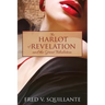 The Harlot of Revelation: and the Great Tribulation.