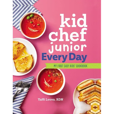 Kid Chef Junior Every Day: My First Easy Kids' Cookbook