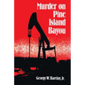 Murder on Pine Island Bayou