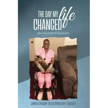 The Day My Life Changed: (An Accident Survivor)