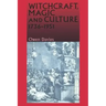 Witchcraft, Magic and Culture, 1736-1951