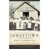 Remembering Old Jamestown: A Look Back at the Other South