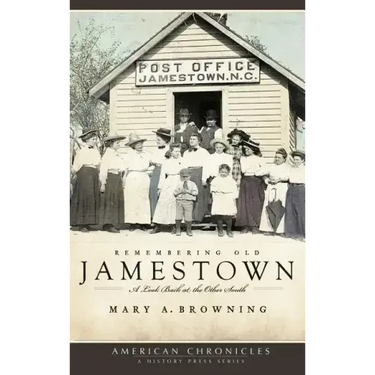 Remembering Old Jamestown: A Look Back at the Other South