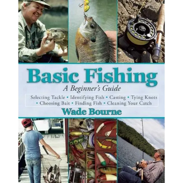 Basic Fishing: A Beginner's Guide