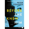 Before She Knew Him
