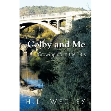 Colby and Me: Growing Up in the 50's