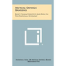 Mutual Savings Banking: Basic Characteristics And Role In The National Economy