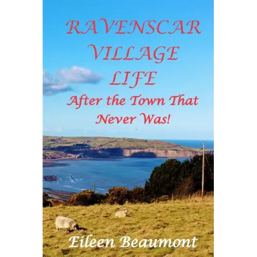 Ravenscar Village Life