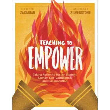 Teaching to Empower: Taking Action to Foster Student Agency, Self-Confidence, and Collaboration