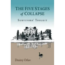 The Five Stages of Collapse: Survivors' Toolkit