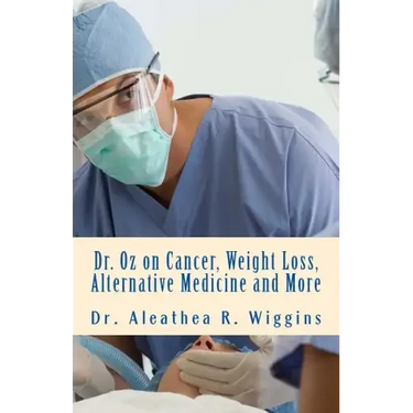 Dr. Oz on Cancer, Weight Loss, Alternative Medicine and More