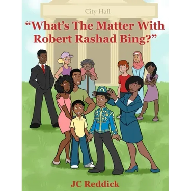 What's The Matter With Robert Rashad Bing?