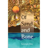 Of Sand and Bone