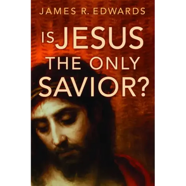 Is Jesus the Only Savior?