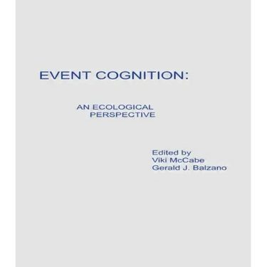 Event Cognition: An Ecological Perspective