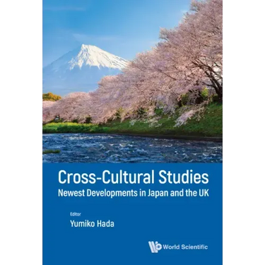Cross-Cultural Studies: Newest Developments in Japan and the UK