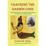 Cracking the Darwin Code: Exploring the Non-Scientific Foundations of Deep-Time and Evolution