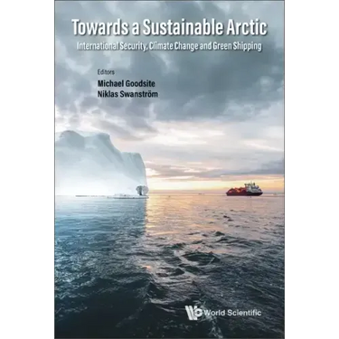 Towards a Sustainable Arctic: International Security, Climate Change and Green Shipping