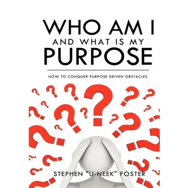 Who Am I and What Is My Purpose