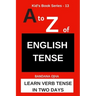A to Z of ENGLISH TENSE: Learn Verb Tense in Two Days