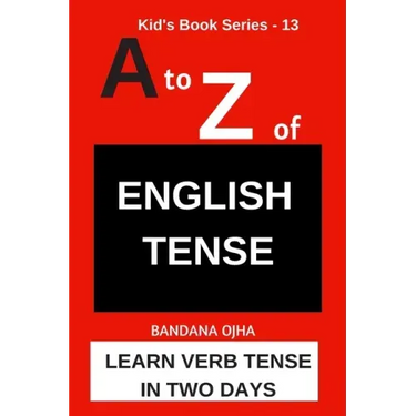 A to Z of ENGLISH TENSE: Learn Verb Tense in Two Days