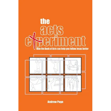 The Acts Experiment: How the Book of Acts can help you follow Jesus better