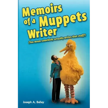 Memoirs of a Muppets Writer: (You mean somebody actually writes that stuff?)