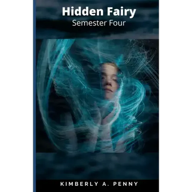 Hidden Fairy: Semester Four: Royal Academy