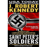Saint Peter's Soldiers: A James Acton Thriller Book #14