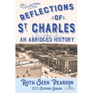 Reflections of St. Charles: An Abridged History