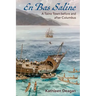 En Bas Saline: A Taíno Town before and after Columbus