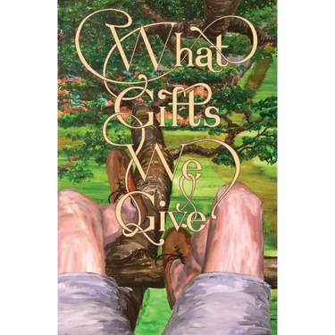 What Gifts We Give