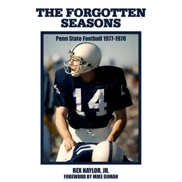 The Forgotten Seasons: Penn State Football 1977-1978