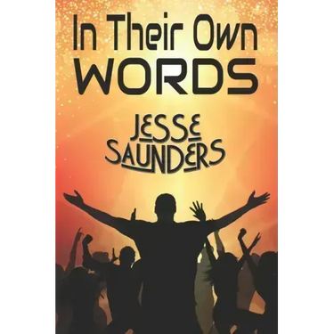 In Their Own Words