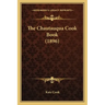 The Chautauqua Cook Book (1896)