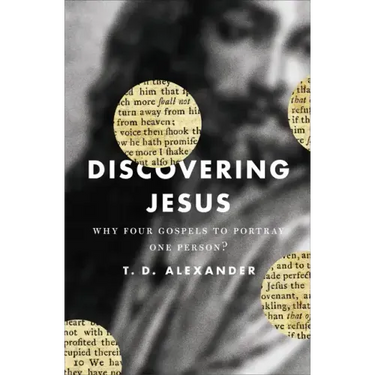 Discovering Jesus: Why Four Gospels to Portray One Person?