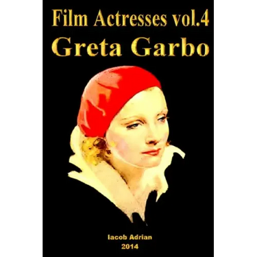 Film Actresses Vol.4 GretaGarbo: Part 1