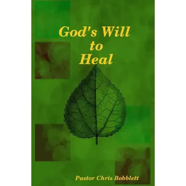 God's Will to Heal