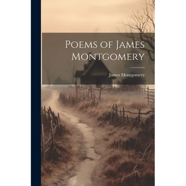 Poems of James Montgomery