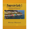 Progressive Gaelic 3: An Academic Course in Gaelic