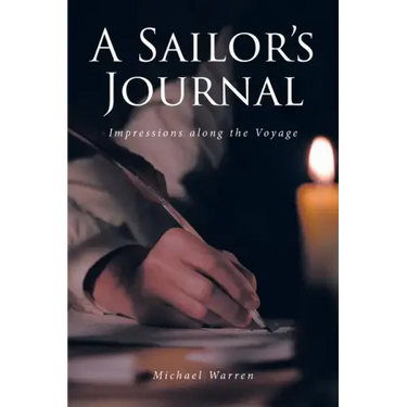 A Sailor's Journal: Impressions along the Voyage