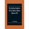 The Guiding Symptoms Of Our Materia Medica (Volume Viii)