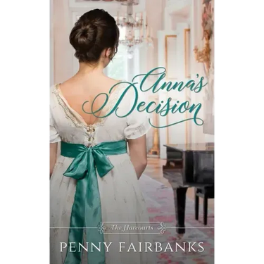 Anna's Decision: A Regency Romance