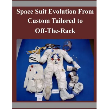 Space Suit Evolution From Custom Tailored to Off-The-Rack