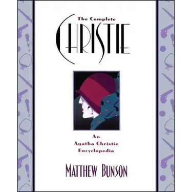 The Complete Christie: An Agatha Christie Encyclopedia