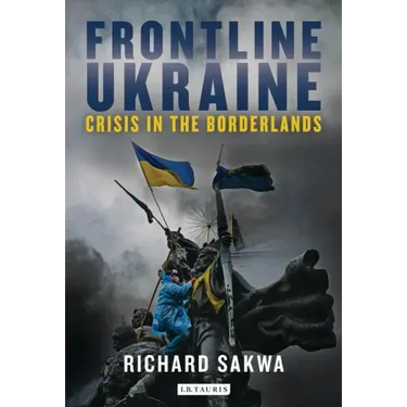 Frontline Ukraine: Crisis in the Borderlands