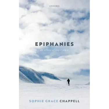 Epiphanies: An Ethics of Experience