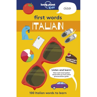 Lonely Planet Kids First Words - Italian: 100 Italian Words to Learn